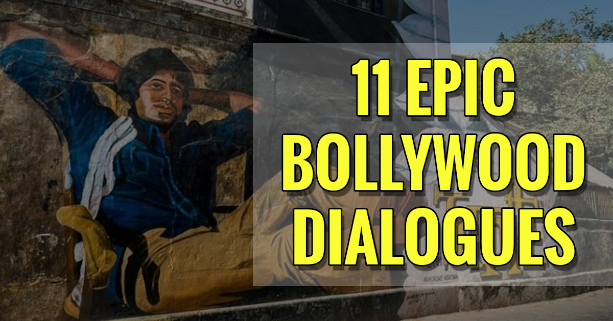 11 Epic Bollywood dialogues of all time which we say as phrases even now